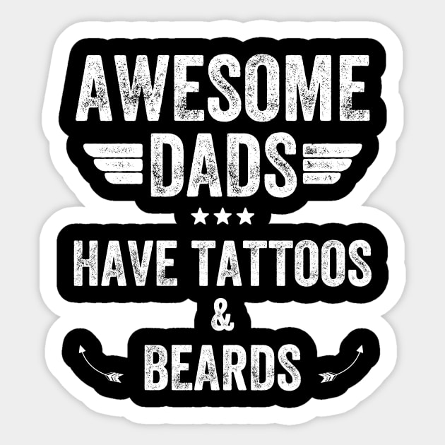 Awesome dads have tattoos & beards Sticker by captainmood